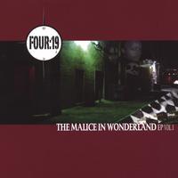 Four19 : Malice In Wonderland EP-Vol.I