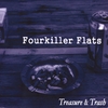 FOURKILLER FLATS: Treasure & Trash