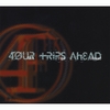 FOUR TRIPS AHEAD: Four Trips Ahead