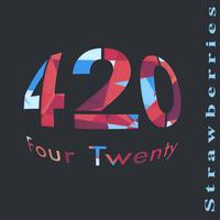 Four Twenty 420 : Strawberries