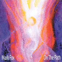 MARK FOX: On the Path