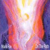 MARK FOX: On the Path