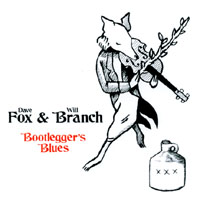 Fox and Branch : Bootlegger's Blues