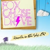 FOX CHASE DRIVE: Hands In The Sky EP