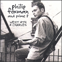 PHILIP FOXMAN & PRIME 8: west 4th & charles
