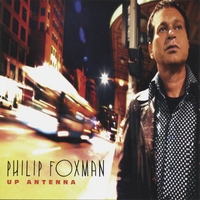 Philip Foxman : Up Antenna