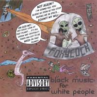 Foxycock : Black Music For White People