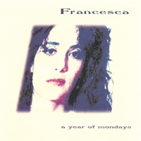Francesca : A Year of Mondays