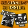 LEONARDO FRANCESCHI/RICCARDO POTO: Senonsidà siossida