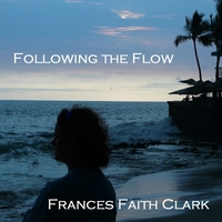 Frances Faith Clark : Following the Flow
