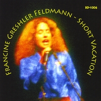 Francine Feldmann : Short Vacation