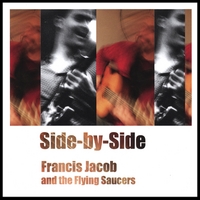 FRANCIS JACOB: Side-by-Side