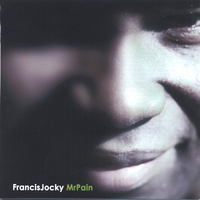 Francis Jocky : Mr Pain