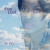 FRAN CLARK: To Fly