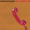 FRANCOPHONE: The Admiral EP