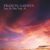 FRANCYL GAWRYN: Songs My Father Taught Me