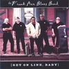 THE FRANK ACE BLUES BAND: Get On Line, Baby