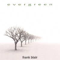 Frank Blair : Evergreen