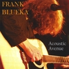 FRANK BLUEKA: Acoustic Avenue