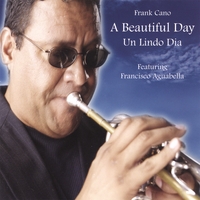 FRANK CANO: A Beautiful Day / Un Lindo Dia