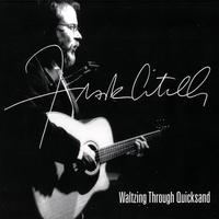 Frank Critelli : Waltzing Through Quicksand
