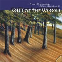 FRANK MCLAUGHLIN AND GILLIAN MACDONALD: Out of the wood