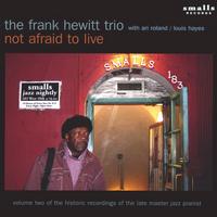 Frank Hewitt : Not Afraid to Live