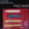 FRANK HEWITT: Out Of The Clear Black Sky