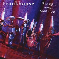 Frankhouse : Thought versus emotion