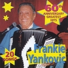 FRANKIE YANKOVIC: Greatest Hits