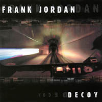 Frank Jordan : Decoy
