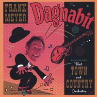 Frank Meyer : Dagnabit