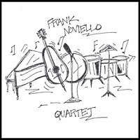 Frank Noviello : Frank Noviello Quartet