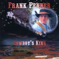 Frank Penner : Cowboy's King