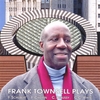 FRANK TOWNSELL: Frank Townsell Plays