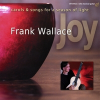 FRANK WALLACE: Joy: Carols and Songs