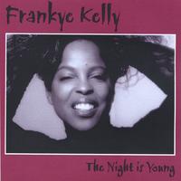 Frankye Kelly : The Night Is Young