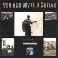 Thomas Fraser : You and My Old Guitar