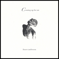 FRASER ANDERSON: Coming up for air