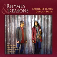 Catherine Fraser & Duncan Smith : Rhymes & Reasons