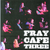 FRAY CAFE 3 AUSTIN: True Stories Told Live