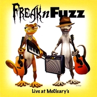 Freak'n'Fuzz : Live at McCleary's