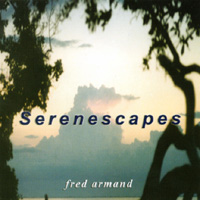 Fred Armand : Serenescapes