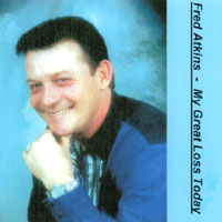 FRED ATKINS: My Great Loss Today