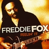 FREDDIE FOX: Feelin' It