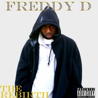 Freddy-D : The Rebirth