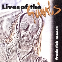 Frederick Moore : Lives of the Saints