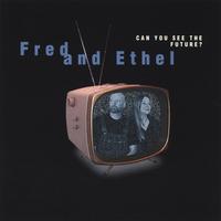 FRED AND ETHEL: Can You See The Future?