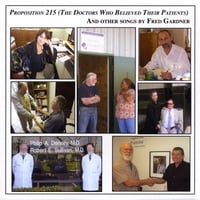 Fred Gardner : Proposition 215 (The Doctors Who Believed Their Patients)