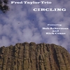 FRED TAYLOR TRIO: Circling